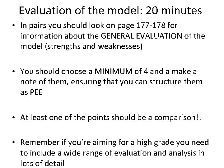 Evaluation of the model: 20 minutes • In pairs you should look on page Evaluation of the model: 20 minutes • In pairs you should look on page