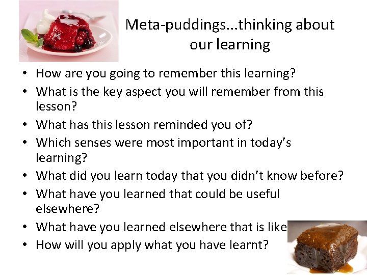 Meta-puddings. . . thinking about our learning • How are you going to remember Meta-puddings. . . thinking about our learning • How are you going to remember