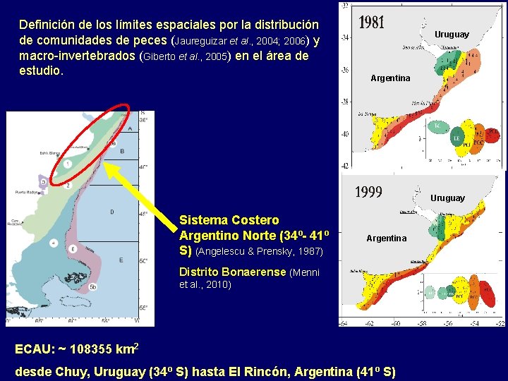 Definición de los límites espaciales por la distribución de comunidades de peces (Jaureguizar et