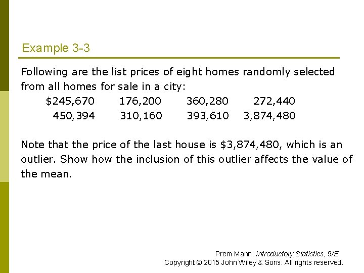 Example 3 -3 Following are the list prices of eight homes randomly selected from Example 3 -3 Following are the list prices of eight homes randomly selected from