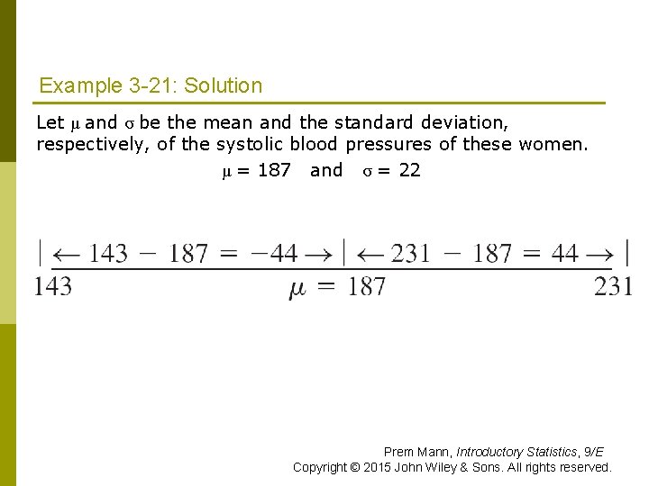 Example 3 -21: Solution Let μ and σ be the mean and the standard Example 3 -21: Solution Let μ and σ be the mean and the standard