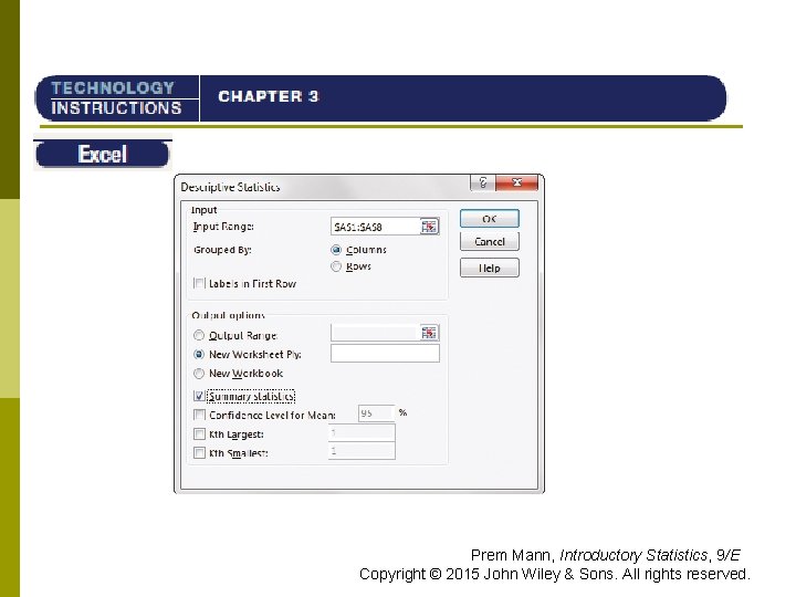 TI-84 Prem Mann, Introductory Statistics, 9/E Copyright © 2015 John Wiley & Sons. All TI-84 Prem Mann, Introductory Statistics, 9/E Copyright © 2015 John Wiley & Sons. All