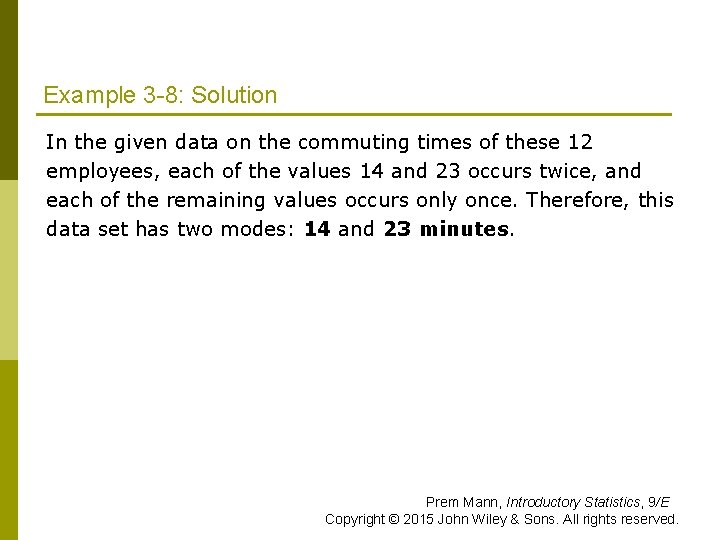 Example 3 -8: Solution In the given data on the commuting times of these Example 3 -8: Solution In the given data on the commuting times of these