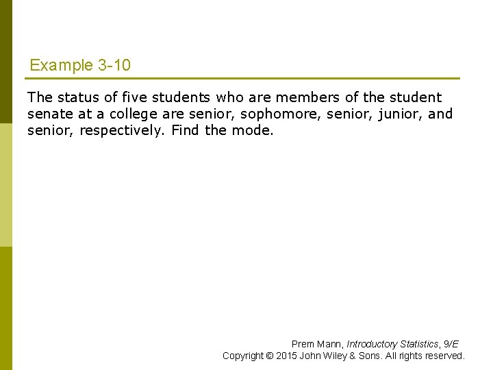 Example 3 -10 The status of five students who are members of the student Example 3 -10 The status of five students who are members of the student