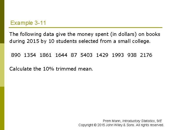 Example 3 -11 The following data give the money spent (in dollars) on books Example 3 -11 The following data give the money spent (in dollars) on books