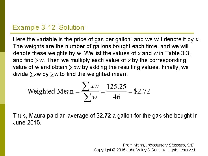 Example 3 -12: Solution Here the variable is the price of gas per gallon, Example 3 -12: Solution Here the variable is the price of gas per gallon,