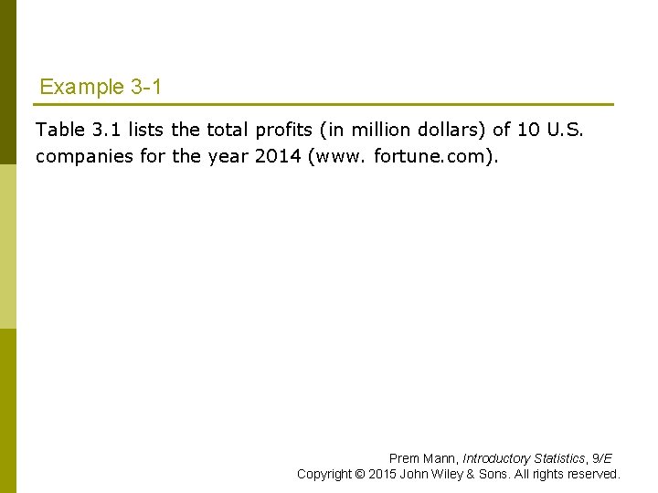 Example 3 -1 Table 3. 1 lists the total profits (in million dollars) of Example 3 -1 Table 3. 1 lists the total profits (in million dollars) of