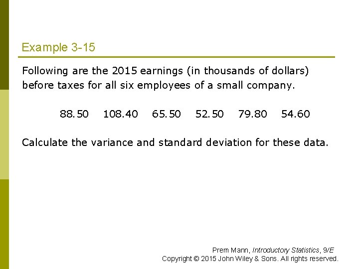 Example 3 -15 Following are the 2015 earnings (in thousands of dollars) before taxes Example 3 -15 Following are the 2015 earnings (in thousands of dollars) before taxes