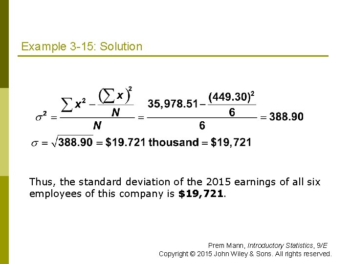 Example 3 -15: Solution Thus, the standard deviation of the 2015 earnings of all Example 3 -15: Solution Thus, the standard deviation of the 2015 earnings of all