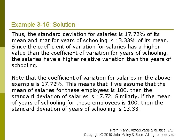 Example 3 -16: Solution Thus, the standard deviation for salaries is 17. 72% of Example 3 -16: Solution Thus, the standard deviation for salaries is 17. 72% of