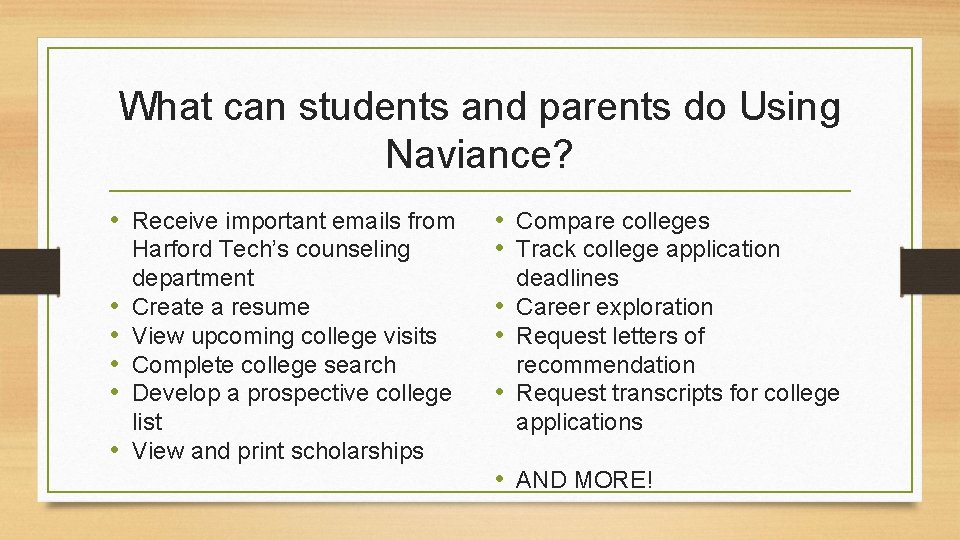 What can students and parents do Using Naviance? • Receive important emails from • What can students and parents do Using Naviance? • Receive important emails from •