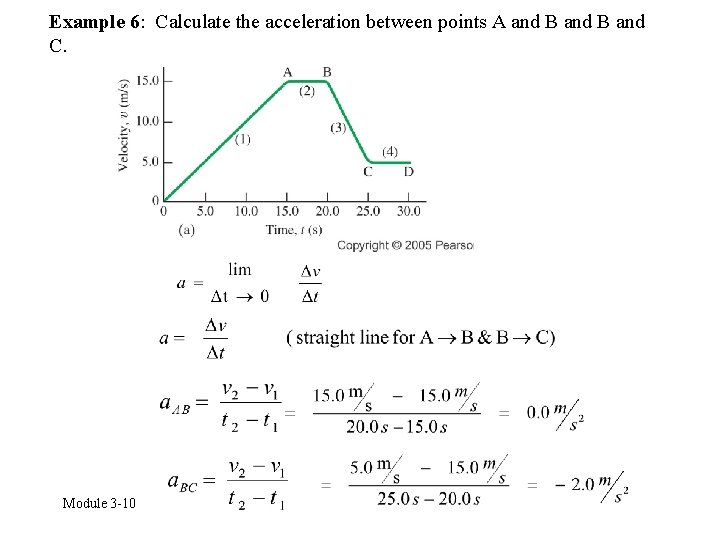 Example 6: Calculate the acceleration between points A and B and C. Module 3