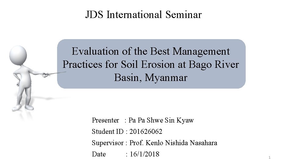 JDS International Seminar Evaluation of the Best Management Practices for Soil Erosion at Bago