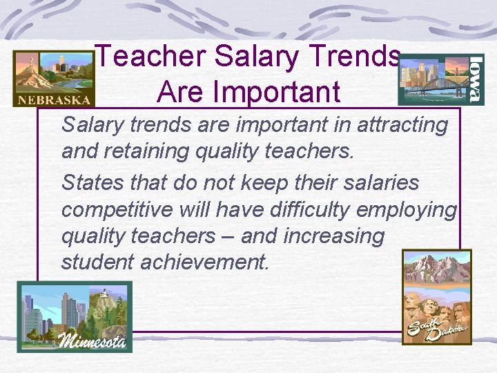 Teacher Salary Trends Are Important Salary trends are important in attracting and retaining quality