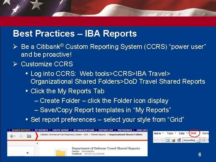 Best Practices – IBA Reports Ø Be a Citibank® Custom Reporting System (CCRS) “power Best Practices – IBA Reports Ø Be a Citibank® Custom Reporting System (CCRS) “power