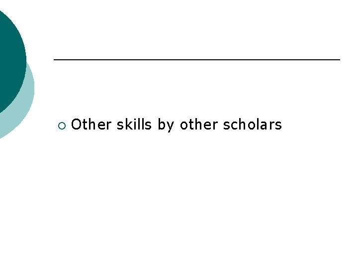 ¡ Other skills by other scholars 
