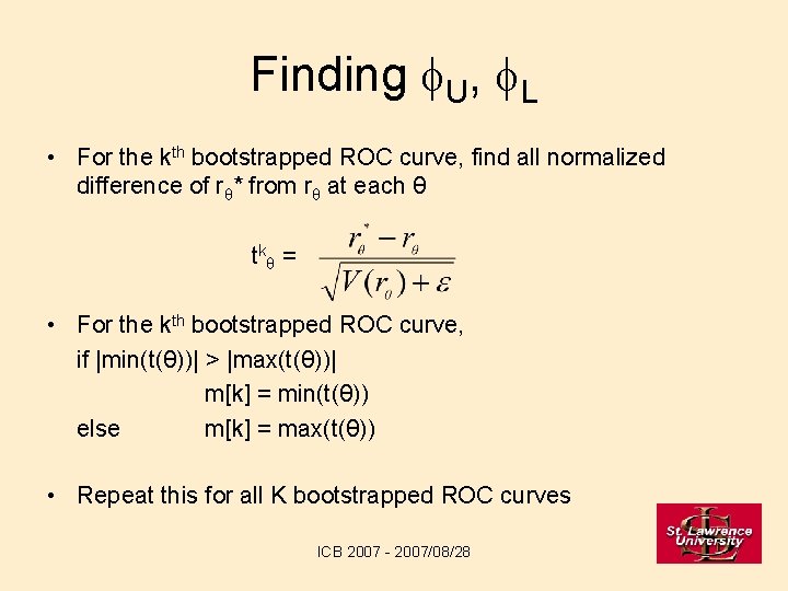 Finding f. U, f. L • For the kth bootstrapped ROC curve, find all