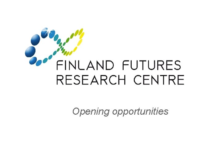 Opening opportunities 