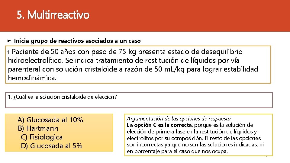 5. Multirreactivo ► Inicia grupo de reactivos asociados a un caso 1. Paciente de
