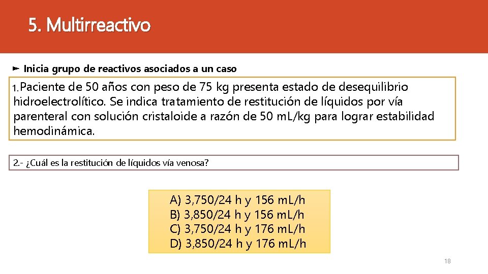 5. Multirreactivo ► Inicia grupo de reactivos asociados a un caso 1. Paciente de