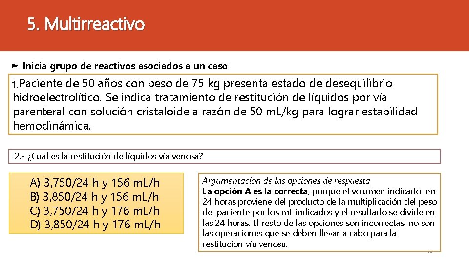 5. Multirreactivo ► Inicia grupo de reactivos asociados a un caso 1. Paciente de