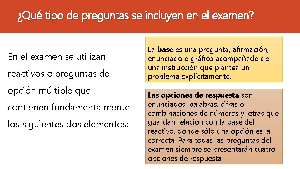 ¿Qué tipo de preguntas se incluyen en el examen? En el examen se utilizan