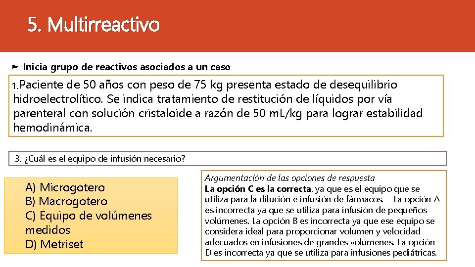 5. Multirreactivo ► Inicia grupo de reactivos asociados a un caso 1. Paciente de