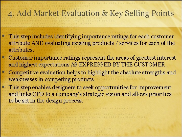 4. Add Market Evaluation & Key Selling Points § § This step includes identifying