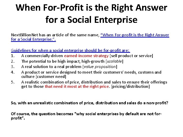 When For-Profit is the Right Answer for a Social Enterprise Next. Billion. Net has