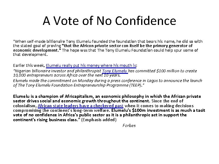 A Vote of No Confidence “When self-made billionaire Tony Elumelu founded the foundation that