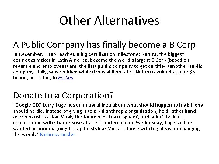 Other Alternatives A Public Company has finally become a B Corp In December, B