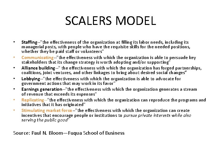 SCALERS MODEL • • Staffing--"the eﬀectiveness of the organization at ﬁlling its labor needs,