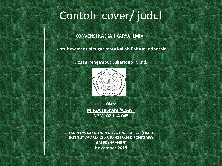 Contoh cover/ judul KONVENSI NASKAH KARYA ILMIAH Untuk memenuhi tugas mata kuliah Bahasa Indonesia