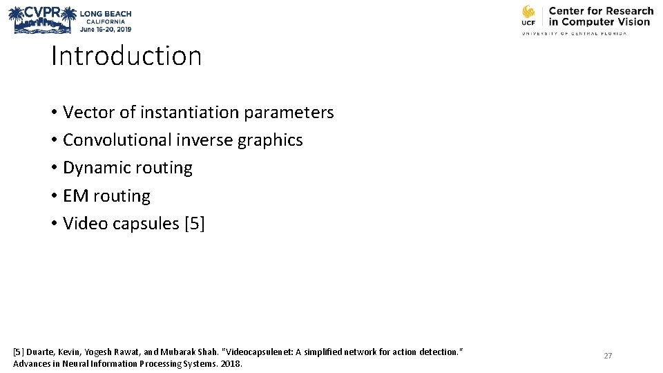 Introduction • Vector of instantiation parameters • Convolutional inverse graphics • Dynamic routing •