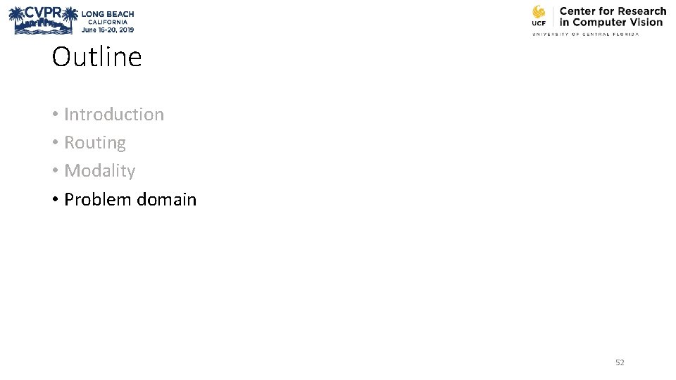 Outline • Introduction • Routing • Modality • Problem domain 52 