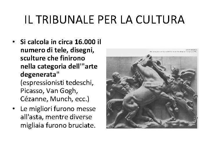 IL TRIBUNALE PER LA CULTURA • Si calcola in circa 16. 000 il numero