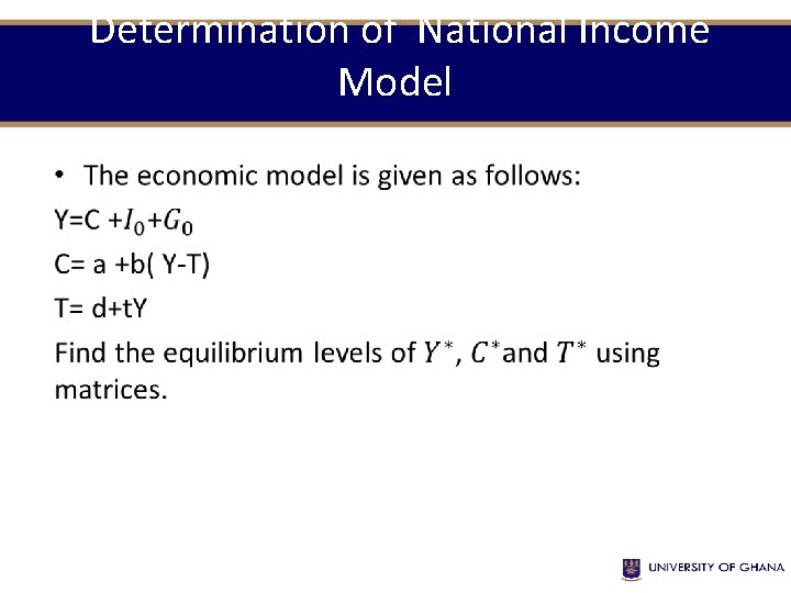  Determination of National Income Model • 