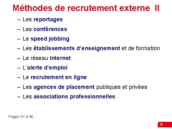 Méthodes de recrutement externe II – Les reportages – Les conférences – Le speed