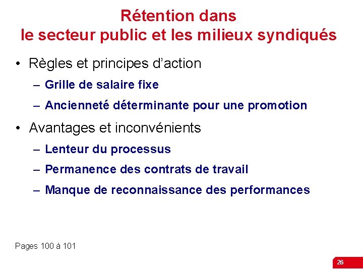 Rétention dans le secteur public et les milieux syndiqués • Règles et principes d’action