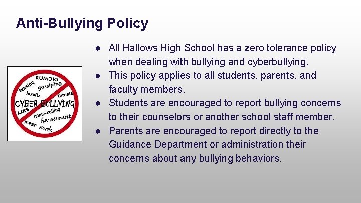 Anti-Bullying Policy ● All Hallows High School has a zero tolerance policy when dealing