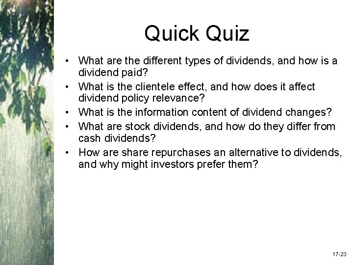 Quick Quiz • What are the different types of dividends, and how is a
