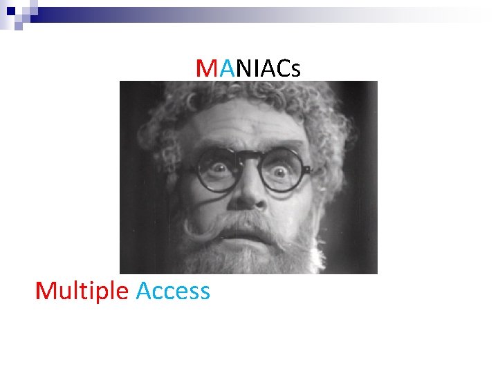 MANIACs Multiple Access Network Informationflow And Correction codes 