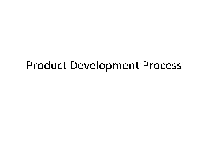 Product Development Process 