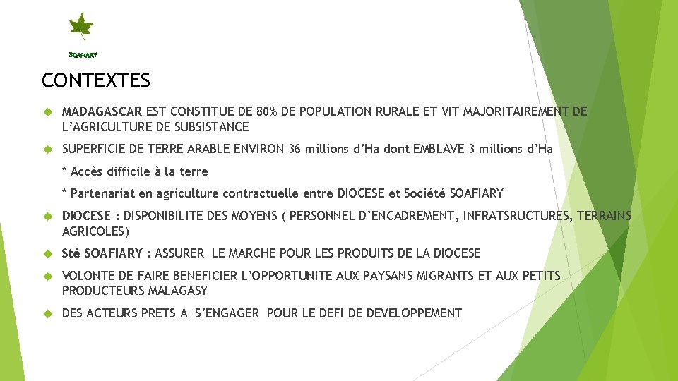 CONTEXTES MADAGASCAR EST CONSTITUE DE 80% DE POPULATION RURALE ET VIT MAJORITAIREMENT DE L’AGRICULTURE