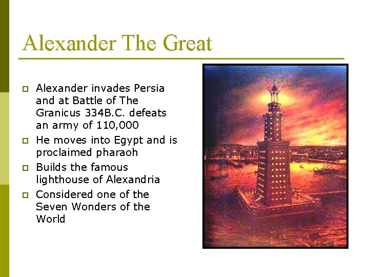 Alexander The Great p p Alexander invades Persia and at Battle of The Granicus