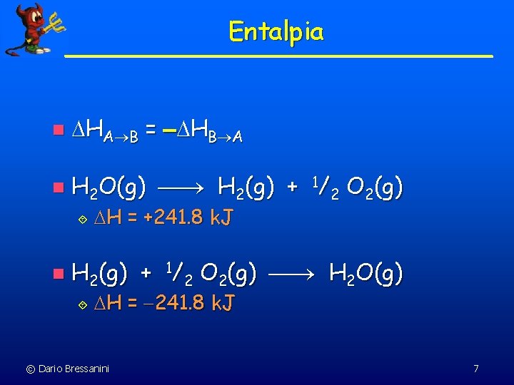 Entalpia n HA B = HB A n H 2 O(g) H 2(g) +