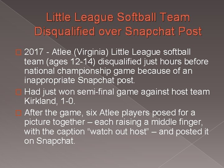 Little League Softball Team Disqualified over Snapchat Post 2017 - Atlee (Virginia) Little League