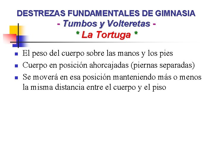 DESTREZAS FUNDAMENTALES DE GIMNASIA - Tumbos y Volteretas - * La Tortuga * n