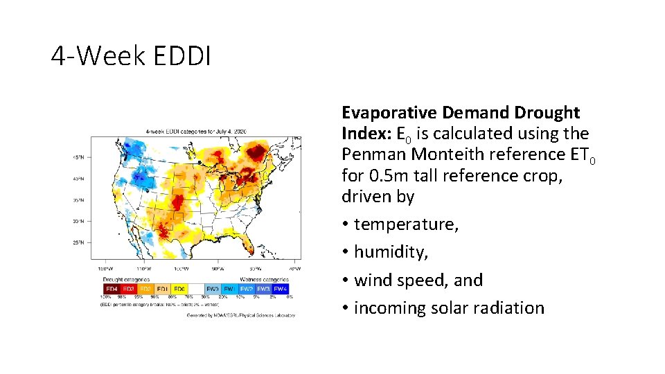 4 -Week EDDI Evaporative Demand Drought Index: E 0 is calculated using the Penman
