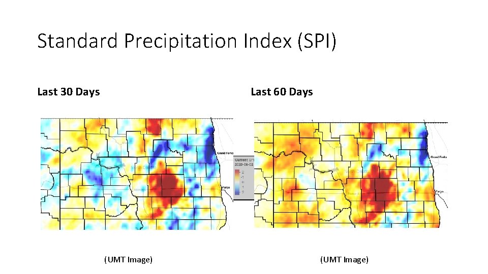 Standard Precipitation Index (SPI) Last 30 Days Last 60 Days (UMT Image) 